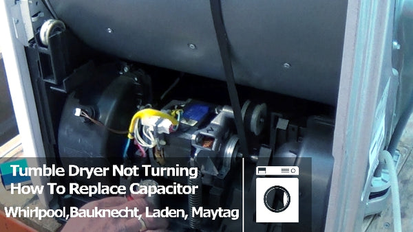 Tumble Dryer Not Turning, How To Replace Capacitor Whirlpool Etc