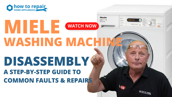 Miele Washing Machine Disassembly: A Step-by-Step Guide to Common Faults and Repairs