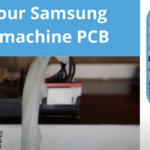 4. Best Way to Find Your Samsung Washing Machine PCB Board
